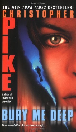 Cover for Christopher Pike · Bury Me Deep (Pocketbok) (2001)