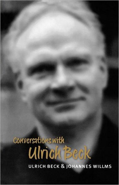 Cover for Beck, Ulrich (Ludwig-Maximillian University in Munich) · Conversations with Ulrich Beck - Conversations (Paperback Book) (2003)