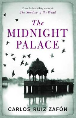 The Midnight Palace - Carlos Ruiz Zafon - Książki - Orion Publishing Co - 9780753829240 - 26 kwietnia 2012