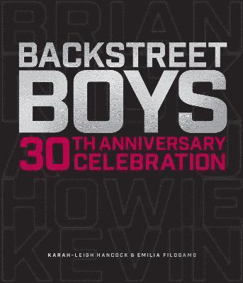 Cover for Karah-Leigh Hancock · Backstreet Boys 30th Anniversary Celebration (Hardcover Book) (2023)