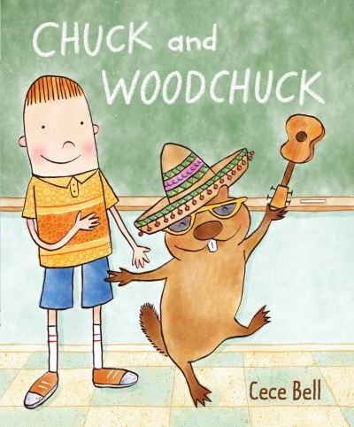 Cover for Cece Bell · Chuck and Woodchuck (Book) [First edition. edition] (2016)