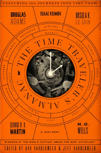 The Time Traveler's Almanac: A Time Travel Anthology - Ann VanderMeer - Books - Tor Publishing Group - 9780765374240 - March 18, 2014