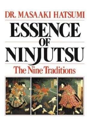 Cover for Masaaki Hatsumi · Essence of Ninjutsu (Paperback Bog) [Ed edition] (2000)