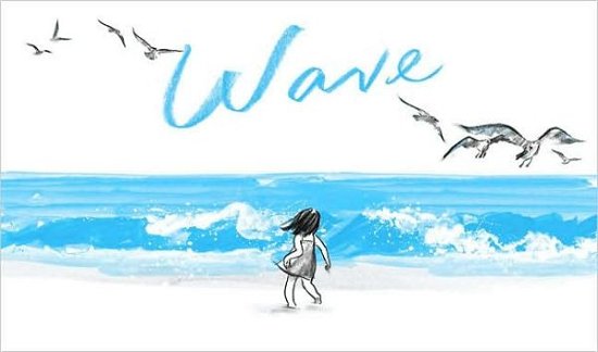 Cover for Suzy Lee · Wave (Inbunden Bok) (2008)
