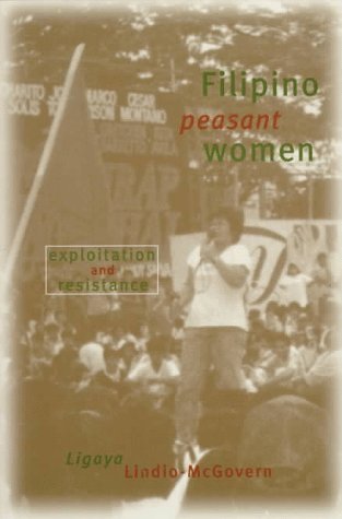 Cover for Ligaya Lindio-McGovern · Filipino Peasant Women: Exploitation and Resistance (Paperback Bog) (1997)
