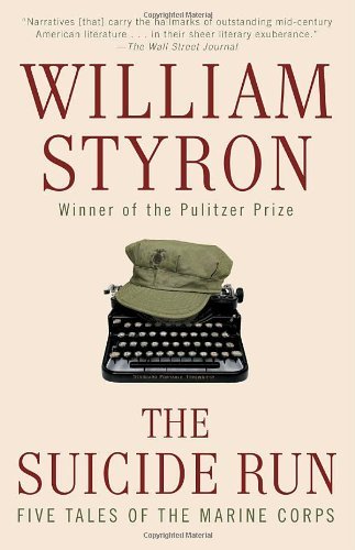 Cover for William Styron · The Suicide Run: Five Tales of the Marine Corps (Paperback Bog) [Reprint edition] (2010)