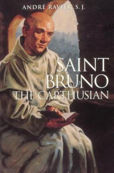 Cover for Ravier, SJ, Andre · Saint Bruno the Carthusian (Paperback Book) [New edition] (2017)