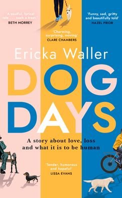 Dog Days - Ericka Waller - Libros - Transworld - 9780857527240 - 11 de marzo de 2021