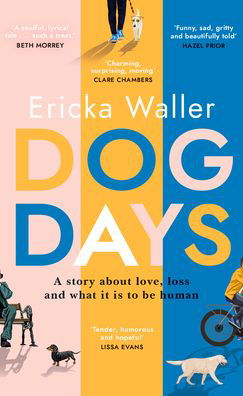 Dog Days - Ericka Waller - Livros - Transworld - 9780857527240 - 11 de março de 2021