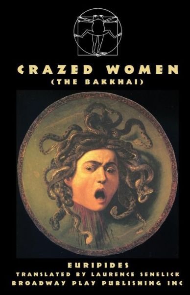 Cover for Euripides · Crazed Women (the Bakkai) (Paperback Book) (2014)