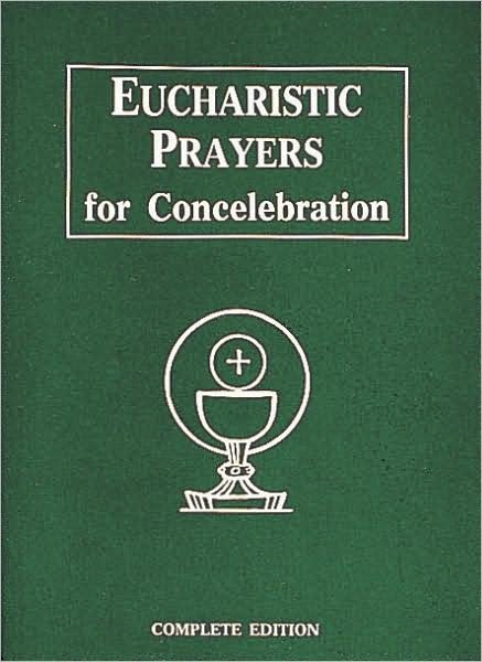 Cover for Catholic Book Publishing Co · Eucharistic Prayers for Concelebration (Hardcover Book) (2008)