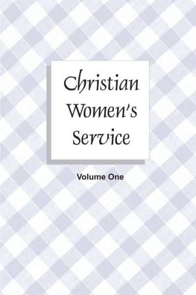 Cover for W S Chellberg · Christian Women's Service (Paperback Book) (2020)