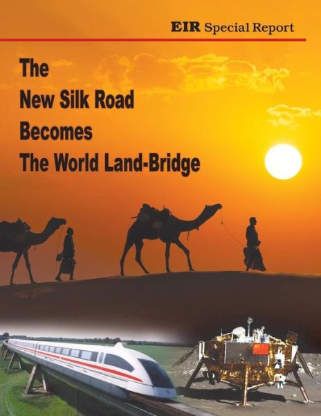 Cover for Rachel Douglas · The New Silk Road Becomes the World Land-bridge (Paperback Book) (2014)