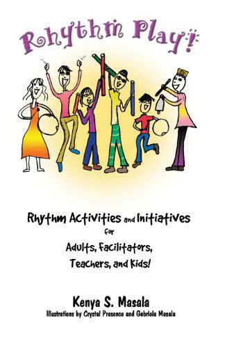 Rhythm Play! - Kenya S Masala - Libros - Source Consulting Group - 9780974644240 - 20 de diciembre de 2004