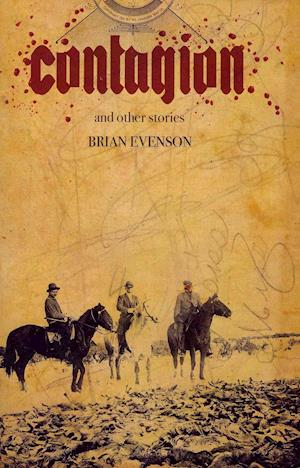 Cover for Brian Evenson · Contagion and other stories (Book) (2011)