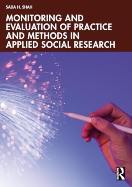 Cover for Sada H. Shah · Monitoring and Evaluation of Practice and Methods in Applied Social Research (Pocketbok) (2024)