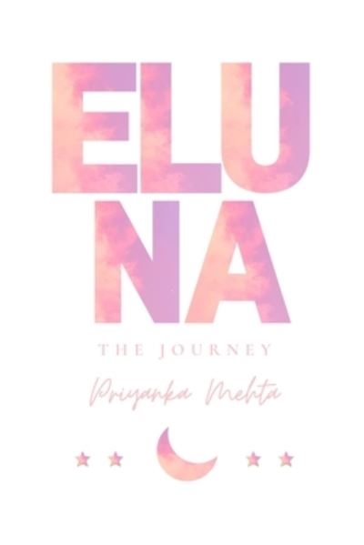 Cover for Priyanka Mehta · Eluna (Paperback Book) (2019)