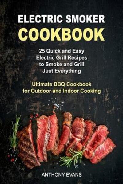 Cover for Anthony Evans · Electric Smoker Cookbook (Taschenbuch) (2019)