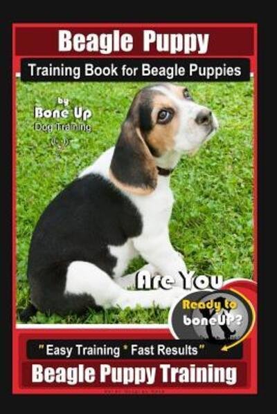 Cover for Karen Douglas Kane · Beagle Puppy Training Book for Beagle Puppies By BoneUP DOG Training (Paperback Bog) (2019)
