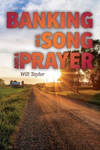 Cover for Will Taylor · Banking on a Song and a Prayer (Paperback Book) (2021)