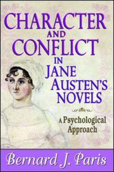 Cover for Bernard J. Paris · Character and Conflict in Jane Austen's Novels: A Psychological Approach (Hardcover Book) (2017)