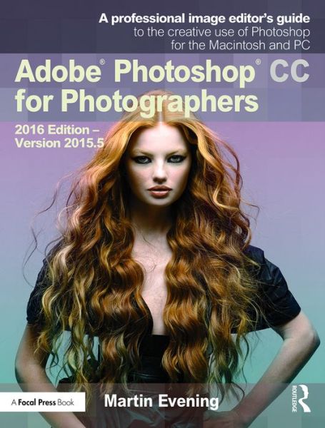 Cover for Martin Evening · Adobe Photoshop CC for Photographers: 2016 Edition — Version 2015.5 (Paperback Book) (2016)