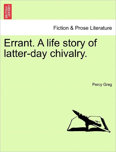 Cover for Percy Greg · Errant. a Life Story of Latter-day Chivalry. (Paperback Book) (2011)