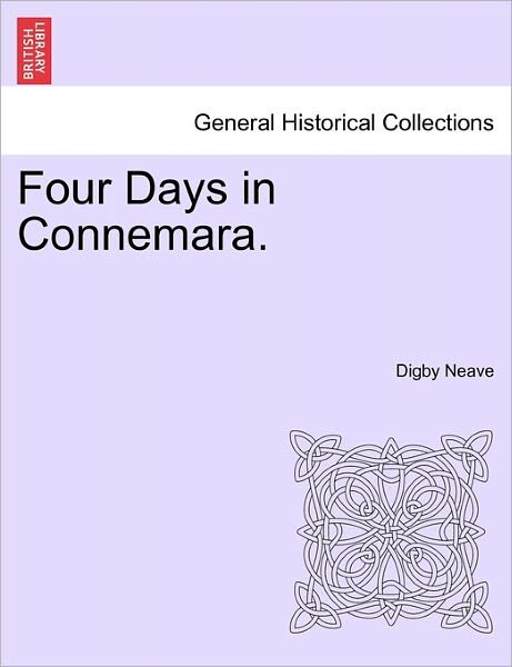 Cover for Digby Neave · Four Days in Connemara. (Paperback Book) (2011)