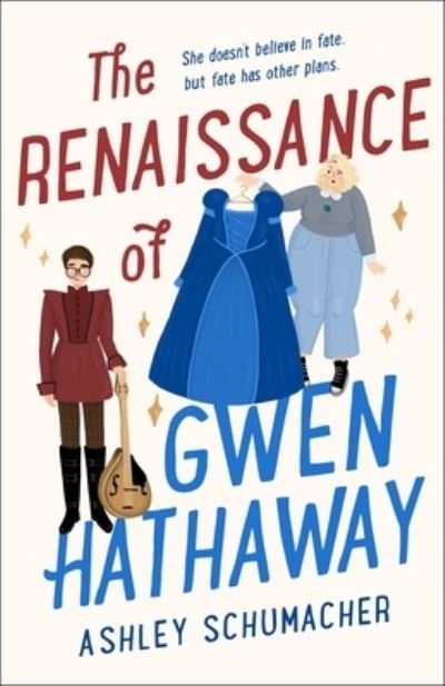 Cover for Ashley Schumacher · The Renaissance of Gwen Hathaway (Hardcover Book) (2023)