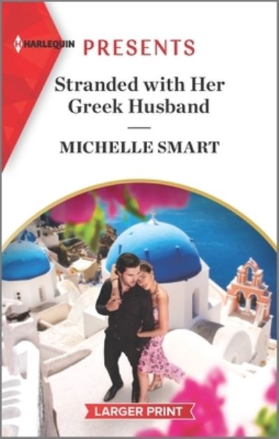 Cover for Michelle Smart · Stranded with Her Greek Husband (Paperback Book) (2021)