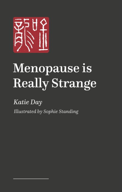 Cover for Katie Day · Menopause is Really Strange (Paperback Book) (2026)