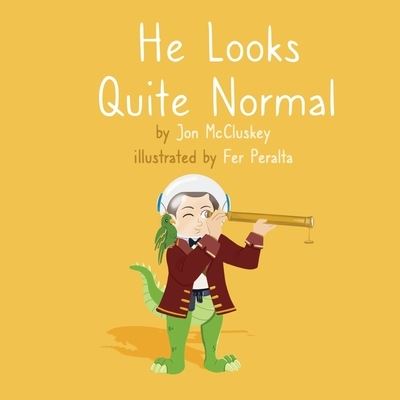 Cover for Jon McCluskey · He Looks Quite Normal (Paperback Book) (2021)