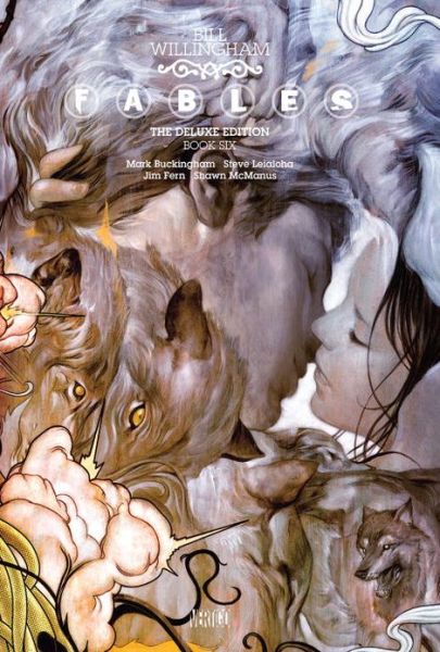 Fables The Deluxe Edition Book Six - Bill Willingham - Books - DC Comics - 9781401237240 - February 26, 2013