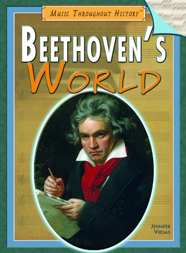 Cover for Jennifer Viegas · Beethoven's World (Music Throughout History) (Hardcover Book) (2007)