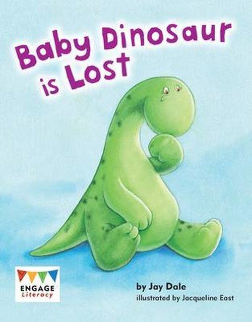 Cover for Jay Dale · Baby Dinosaur is Lost - Engage Literacy Blue (Paperback Book) (2012)