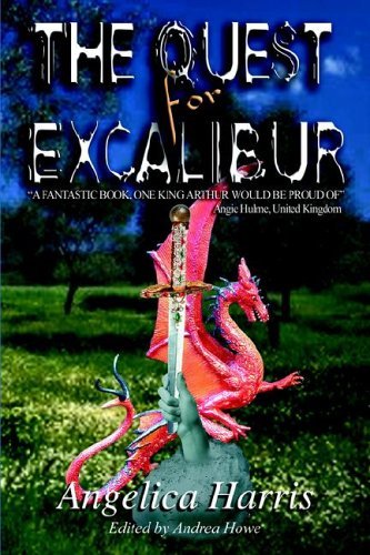 Cover for Angelica Harris · The Quest for Excalibur (Gebundenes Buch) (2004)