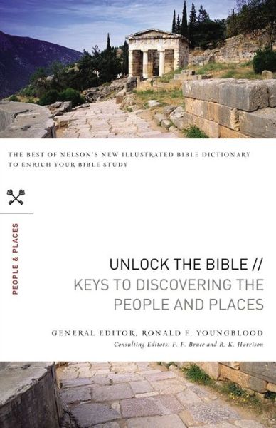 Cover for Ronald F. Youngblood · Unlock the Bible: Keys to Discovering the People and   Places (Paperback Book) (2011)