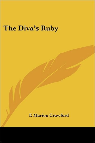 Cover for F. Marion Crawford · The Diva's Ruby (Paperback Book) (2005)