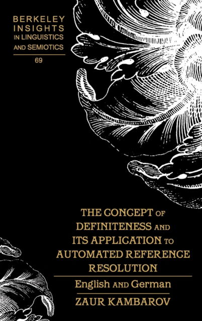 Cover for Zaur Kambarov · The Concept of Definiteness and Its Application to Automated Reference Resolution: English and German - Berkeley Insights in Linguistics and Semiotics (Hardcover bog) [New edition] (2008)