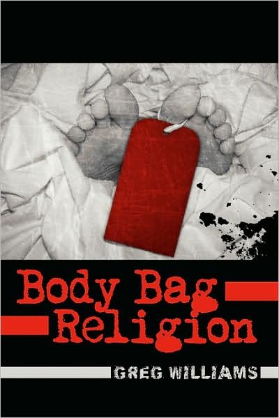 Cover for Greg Williams · Body Bag Religion (Hardcover Book) (2008)
