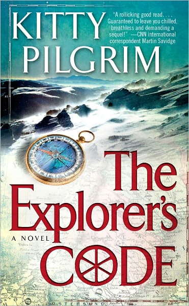 Cover for Kitty Pilgrim · The Explorer's Code: A Novel (Paperback Book) (2012)