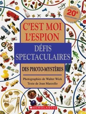 Cover for Jean Marzollo · C'Est Moi l'Espion: D?fis Spectaculaires (Hardcover Book) (2011)