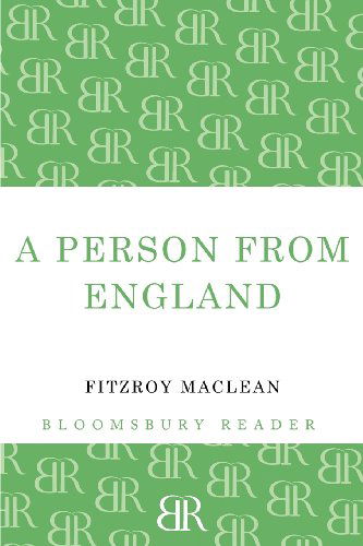 A Person From England - Fitzroy Maclean - Books - Bloomsbury Publishing PLC - 9781448205240 - December 20, 2012