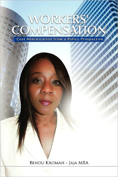 Cover for Bendu Kromah - Jaja Mba · Workers' Compensation: Cost Minimization from a Policy Prospective (Paperback Book) (2010)