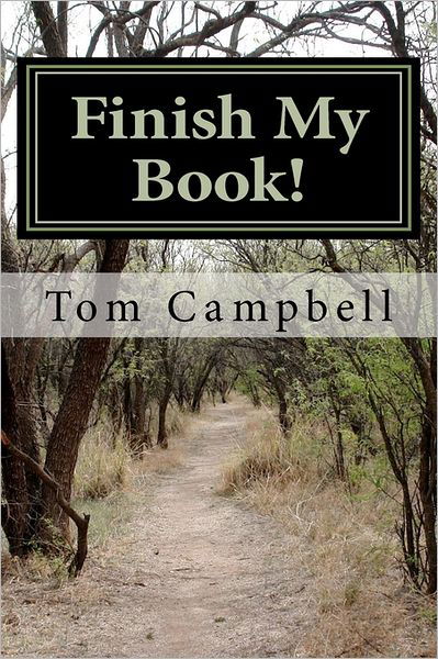 Cover for Tom Campbell · Finish My Book! (Paperback Book) (2011)