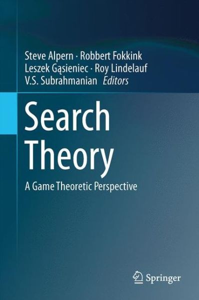 Cover for Steve Alpern · Search Theory: A Game Theoretic Perspective (Hardcover Book) [2013 edition] (2013)