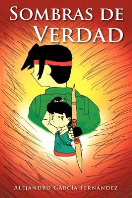 Cover for Alejandro García Fernández · Sombras De Verdad (Paperback Book) [Spanish edition] (2012)
