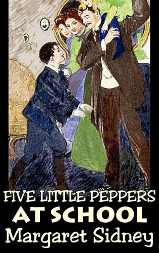 Cover for Margaret Sidney · Five Little Peppers at School (Hardcover bog) (2011)