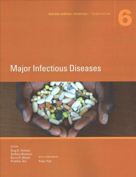 Disease Control Priorities (Volume 6): Major Infectious Diseases - World Bank - Boeken - World Bank Publications - 9781464805240 - 30 december 2017