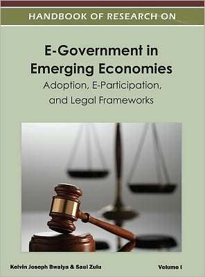 Cover for Kelvin Joseph Bwalya · Handbook of research on e-government in emerging economies adoption, e-participation, and legal frameworks (Book) (2012)